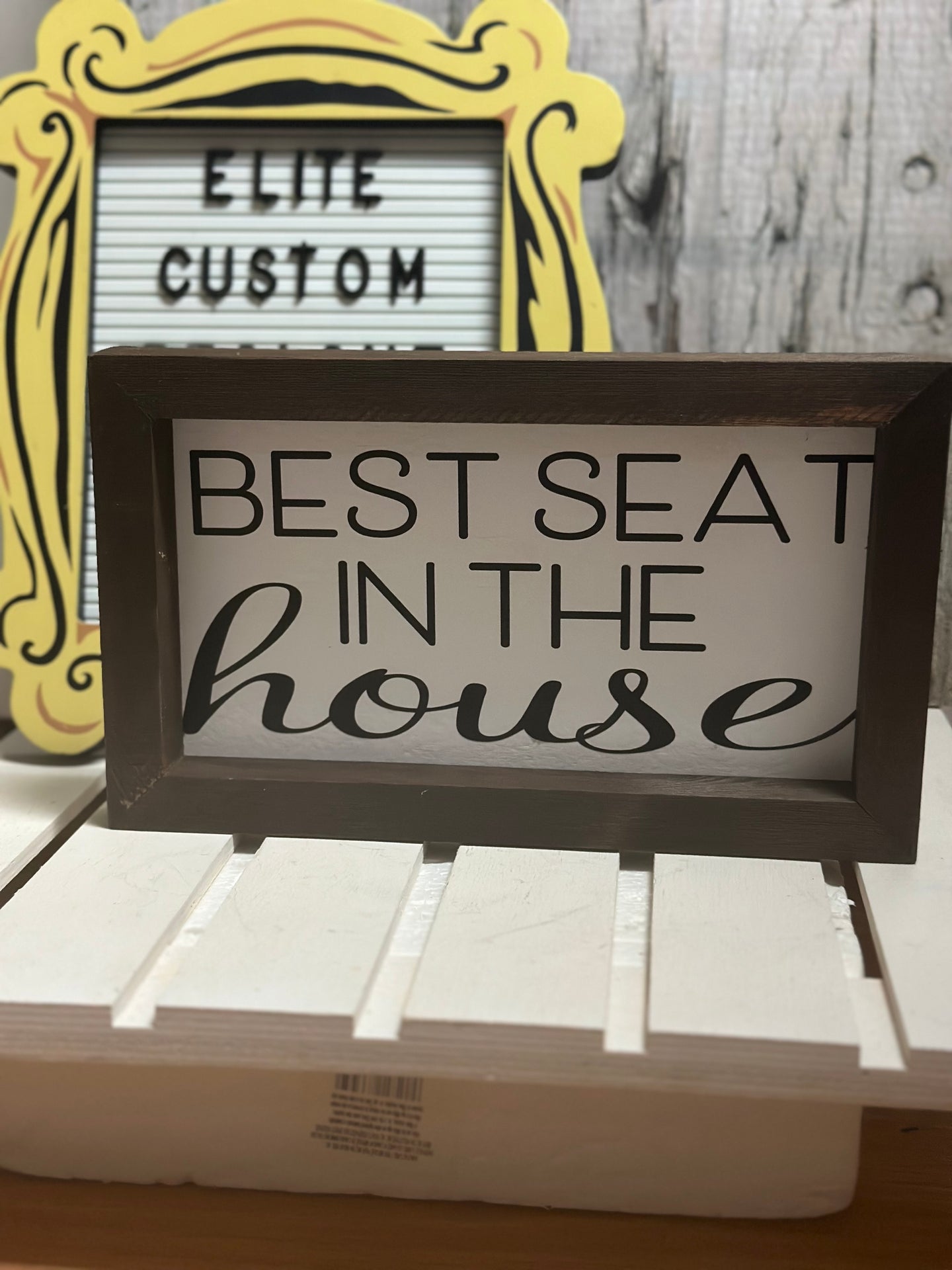 Best Seat In The House Wood Sign | Funny | Decor